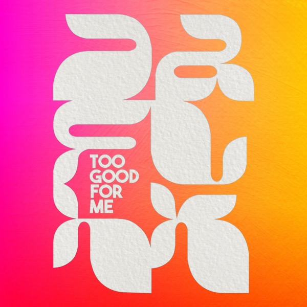 Da Funk-Too Good For Me 1440x1440