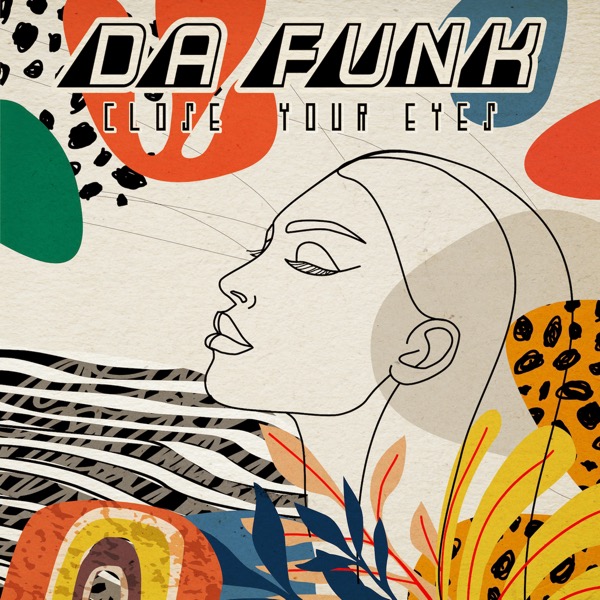 Da Funk-Close Your Eyes FINAL COVER 1440